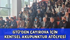 GTÜ Mimarlık Fakültesi’nden Çayırova’ya akupunktur!