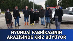 Hyundai fabrikasındaki arazilerine giremiyorlar, kriz büyüyor