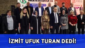 İzmit “Ufuk Turan” dedi!