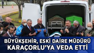 Karaçorlu’ya Büyükşehir’den veda