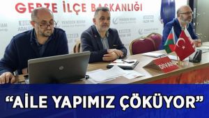 Kılıç: Aile yapımız çöküyor!