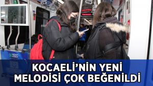 Kocaeli’nin yeni melodisi çok beğenildi