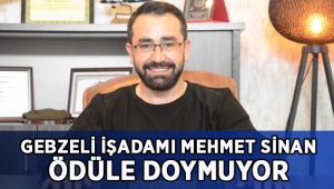 Mehmet Sinan ödüle doymuyor
