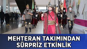 Mehteran Takımından sürpriz etkinlik