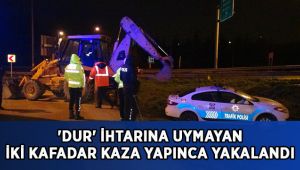 Polisin 'Dur' ihtarına uymayan iki kafadar kaza yapınca yakalandı