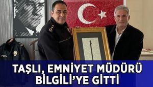 Taşlı, Emniyet Müdürü Bilgili’ye gitti!