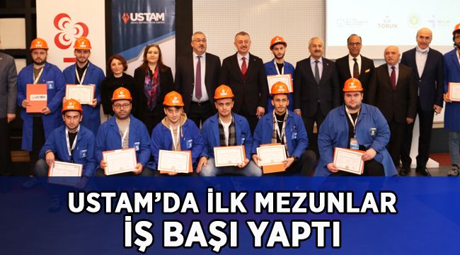 USTAM’da ilk mezunlar iş başı yaptı