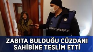 Zabıta, Yürüyüş Yolunda bulduğu cüzdanı sahibine teslim etti