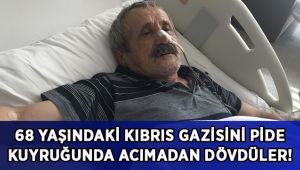 68 yaşındaki Kıbrıs gazisini pide kuyruğunda acımadan dövdüler!
