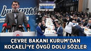 Bakan Kurum, Kocaeli'de iftara katıldı!