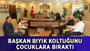 Başkan Bıyık koltuğunu çocuklara bıraktı