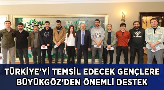 Başkan Büyükgöz’den önemli destek