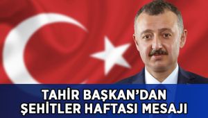 Başkan’dan Şehitler Haftası Mesajı