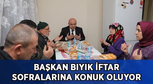 Bıyık, iftar sofralarına konuk oluyor