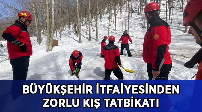 Büyükşehir İtfaiyesinden zorlu kış tatbikatı