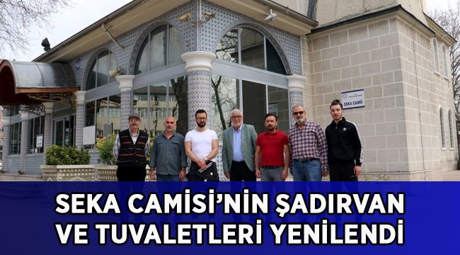 Büyükşehir, SEKA Camisi’nin şadırvan ve tuvaletlerini yeniledi
