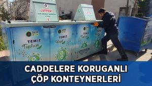 Caddelere koruganlı çöp konteynerleri