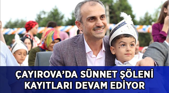 Çayırova’da sünnet şöleni kayıtları devam ediyor