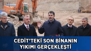 Cedit’teki son binanın yıkımı gerçekleşti