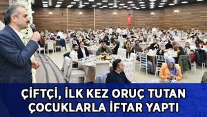 Çiftçi, ilk kez oruç tutan çocuklarla iftar yaptı