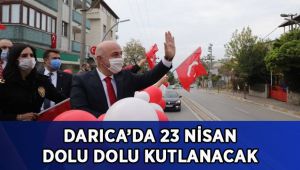 Darıca’da 23 Nisan dolu dolu kutlanacak