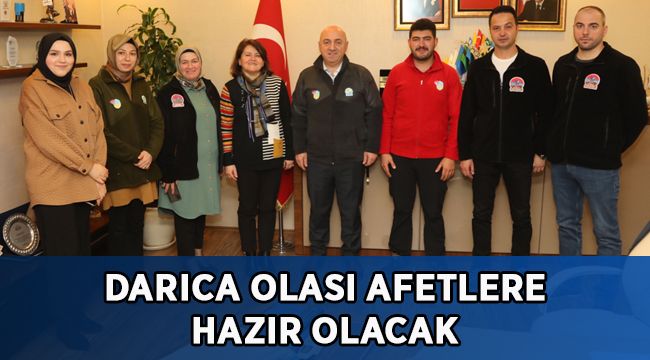 Darıca olası afetlere hazır olacak