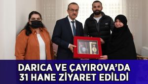 Darıca ve Çayırova'da 31 hane ziyaret edildi!