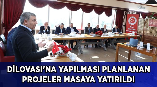 Dilovası'na yapılması planlanan projeler masaya yatırıldı