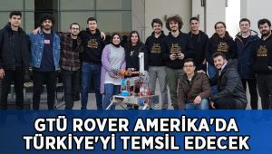 GTÜ Rover Amerika'da Türkiye'yi temsil edecek