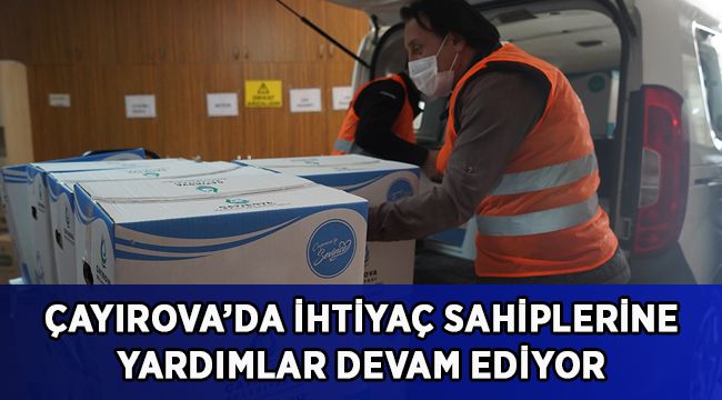 İhtiyaç sahiplerine yardımlar devam ediyor