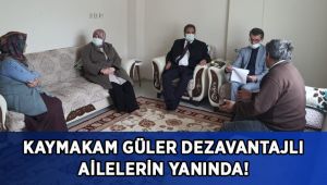 Kaymakam Güler dezavantajlı ailelerin yanında!