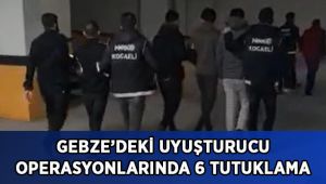 Kocaeli’de iki farklı uyuşturucu operasyonunda 6 kişi tutuklandı