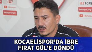 Kocaelispor’da ibre Fırat Gül’e döndü!