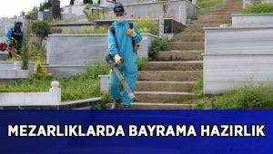 Mezarlıklarda bayrama hazırlık