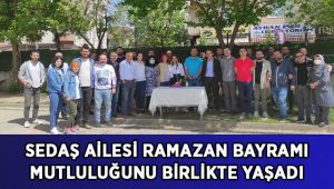 SEDAŞ, Ramazan Bayramı mutluluğunu birlikte yaşadı