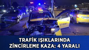 Trafik ışıklarında zincirleme kaza: 4 yaralı