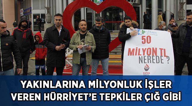 Yakınlarına Milyonluk işler veren Hürriyet’e tepkiler çığ gibi
