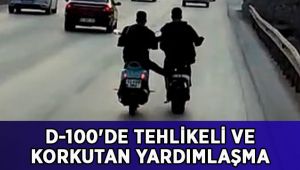D-100'de tehlikeli ve korkutan yardımlaşma