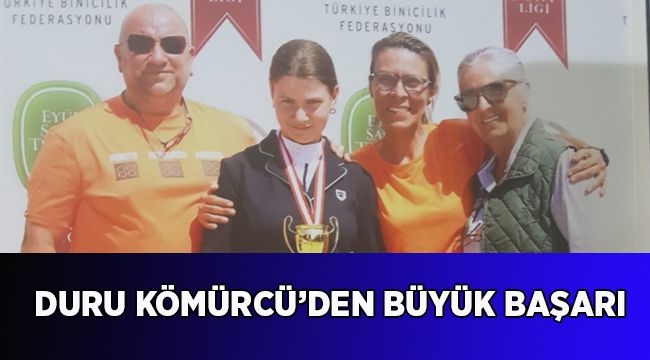 Duru Kömürcü’den büyük başarı