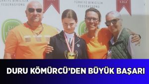 Duru Kömürcü’den büyük başarı