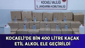 Kocaeli'de bin 400 litre bandrolsüz etil alkol ele geçirildi