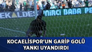 Kocaelispor'un garip golü yankı uyandırdı