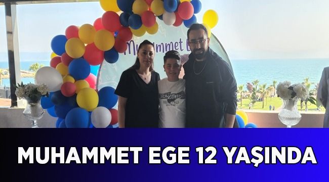 Muhammet Ege 12 yaşında