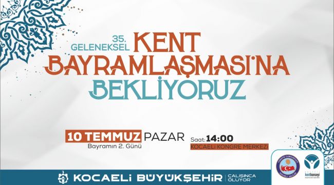 Kent Bayramlaşması 2. gün yapılacak