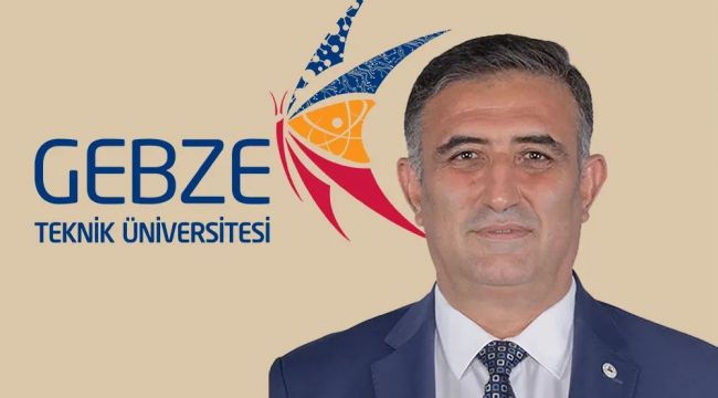 Gebze Teknik Üniversitesi yeni rektörü belli oldu