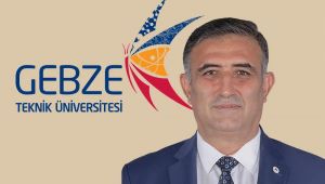 Gebze Teknik Üniversitesi yeni rektörü belli oldu