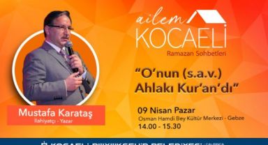 İlahiyatçı Mustafa Karataş Ailem Kocaeli Buluşmalarında