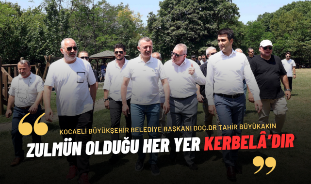 Başkan Büyükakın: Zulmün olduğu her yer Kerbelâ'dır