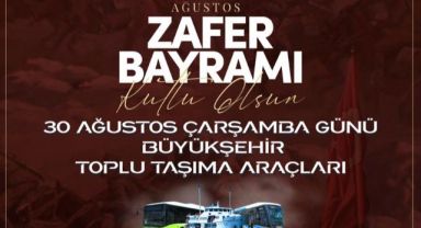 Toplu ulaşım araçları 30 Ağustos’ta ücretsiz