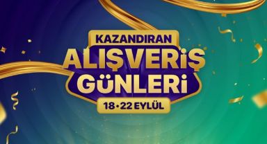 ‘Kazandıran Alışveriş Günleri’ başladı